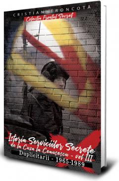 Un nou volum din ”Istoria serviciilor secrete”, luni, cu Jurnalul