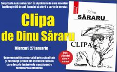 Romanul Clipa, cea mai emoționantă carte a lui Dinu Săraru, de azi cu Jurnalul