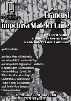 Brâncuși împotriva Statelor Unite, spectacol-lectură la Teatrul Tony Bulandra din Târgoviște