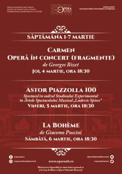 „Carmen” - operă în concert, „Astor Piazzolla 100” și „La Bohème”, pe scena Operei Naționale București