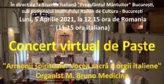 Concert virtual de Paște: Bruno Medicina, la Biserica Italiană „Preasfântul Mântuitor" din București