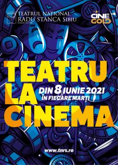 Echipa TNRS vă propune o nouă provocare: „Teatru la cinema”!