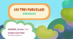 Teatrul Ion Creangă prezintă CEI TREI PURCELUȘI:  o nouă poveste în Amfiteatrul #VăraTIC