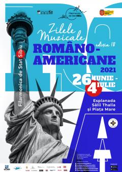 Zilele Muzicale Româno Americane – primul festival cultural din acest an,  în aer liber, în Sibiu