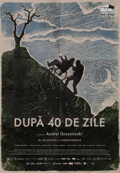 Filmul „După 40 de zile”, din 20 august în cinematografe