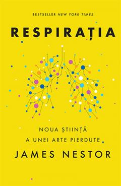 Știința din spatele respirației corecte și cum ne putem transforma plămânii și viața