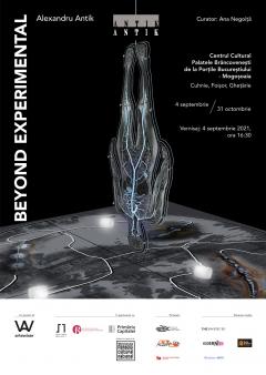 Alexandru ANTIK: Beyond Experimental, la Centrul Cultural Palatele Brâncovenești de la Porțile Bucureștiului – Mogoșoaia
