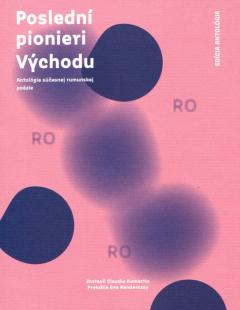 Lansarea antologiei de poezie românească contemporană "Ultimii pionieri ai Estului" la Bratislava