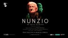 ACTORII MIRCEA ANDREESCU ȘI ION GROSU REVIN LA ARCUB, PE 17 ȘI 26 NOIEMBRIE, ÎN SPECTACOLUL DE TEATRU „NUNZIO”