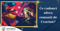 Ce cadouri ofera romanii de Craciun?