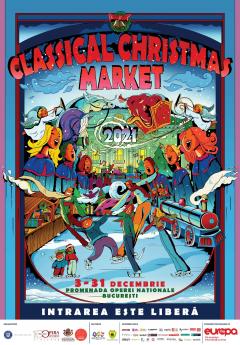 Opera Națională București și Corul Madrigal anunță Târgul de Crăciun  CLASSICAL CHRISTMAS MARKET