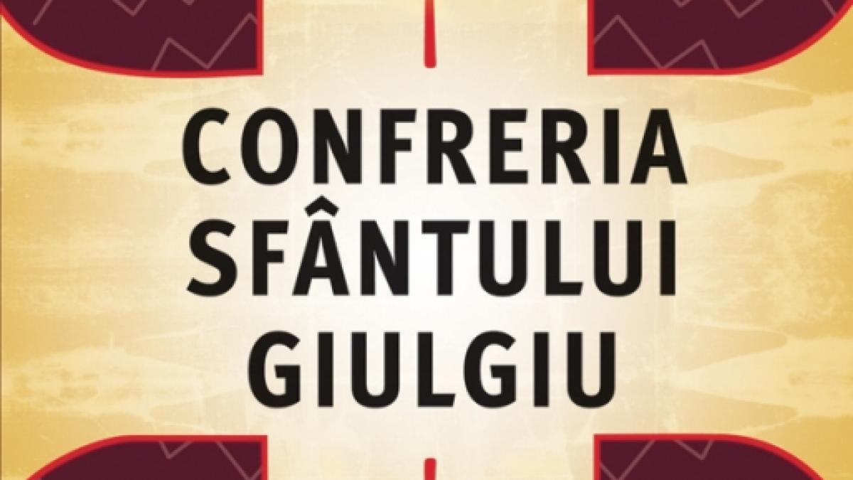 Săptămîna financiară: Confreria Sfîntului Giulgiu