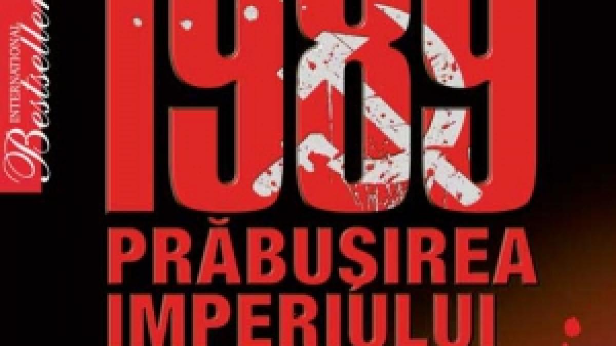 Săptămâna Financiară: 1989 Prăbuşirea imperiului sovietic