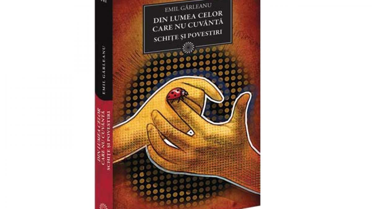Biblioteca pentru toţi: "Din lumea celor care nu cuvântă. Schiţe şi povestiri" de Emil Gârleanu.