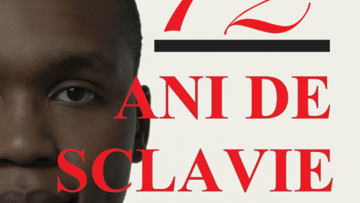 “12 ani de sclavie”, acum în librării