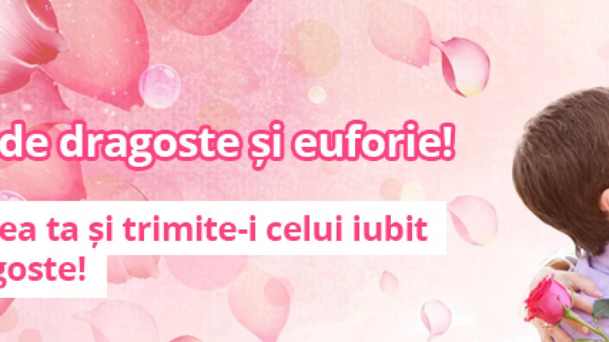 De Ziua Îndrăgostiților, Euforia trimite persoanei iubite mesajul tău, oriunde s-ar afla pe Harta Iubirii!