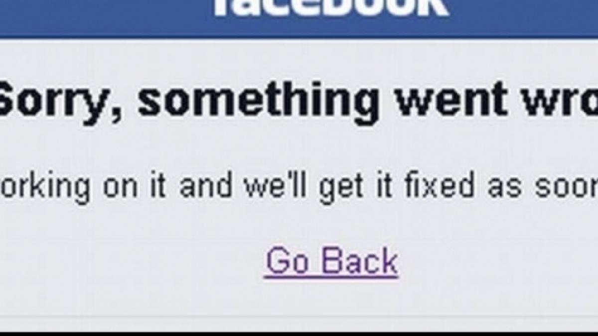 FACEBOOK A PICAT. Reteaua de socializare a avut din nou PROBLEME