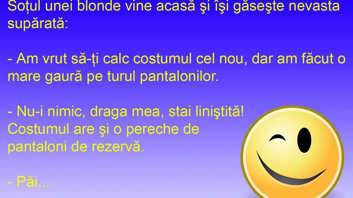 BANCUL ZILEI: Blonda care calcă haine, nu se pricepe la croitorie