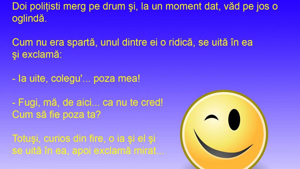 BANCUL ZILEI: Oglinda care nu se sparge... spune adevărul!
