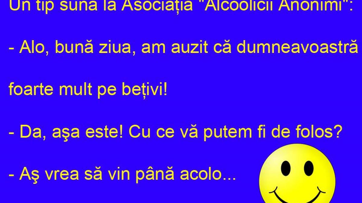 BANCUL ZILEI: "Alcoolicii Anonimi" îi ajută pe bețivi, dar nici chiar așa!