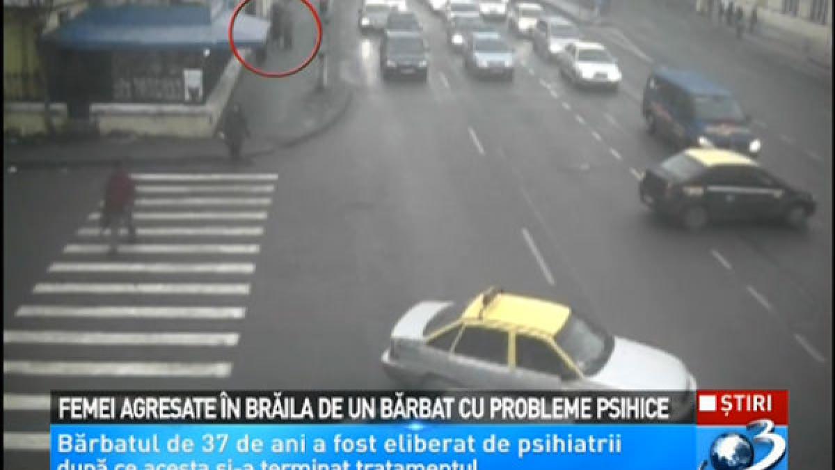 Brăila: Un bărbat cu probleme psihice a atacat cinci femei în centrul oraşului 