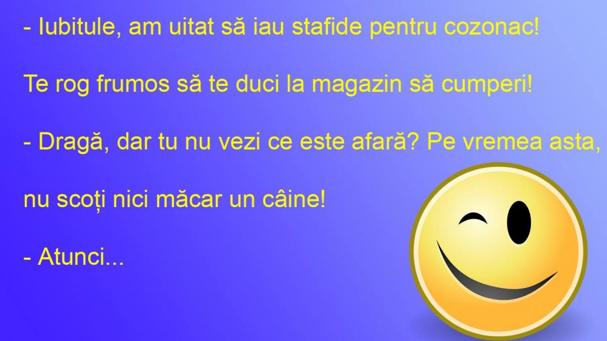  BANCUL ZILEI: Cum se cumpără stafide, pe o vreme stafidită!