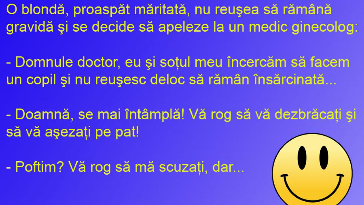 BANCUL ZILEI: La ginecolog, copilul se face pe loc! Oare?