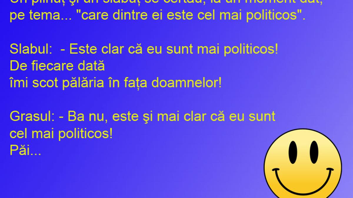 BANCUL ZILEI: Nu este politicos să fii lăudăros 