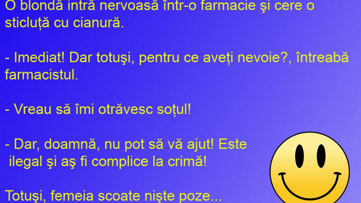 BANCUL ZILEI: O blondă nervoasă devine o "doamnă cu coasă"