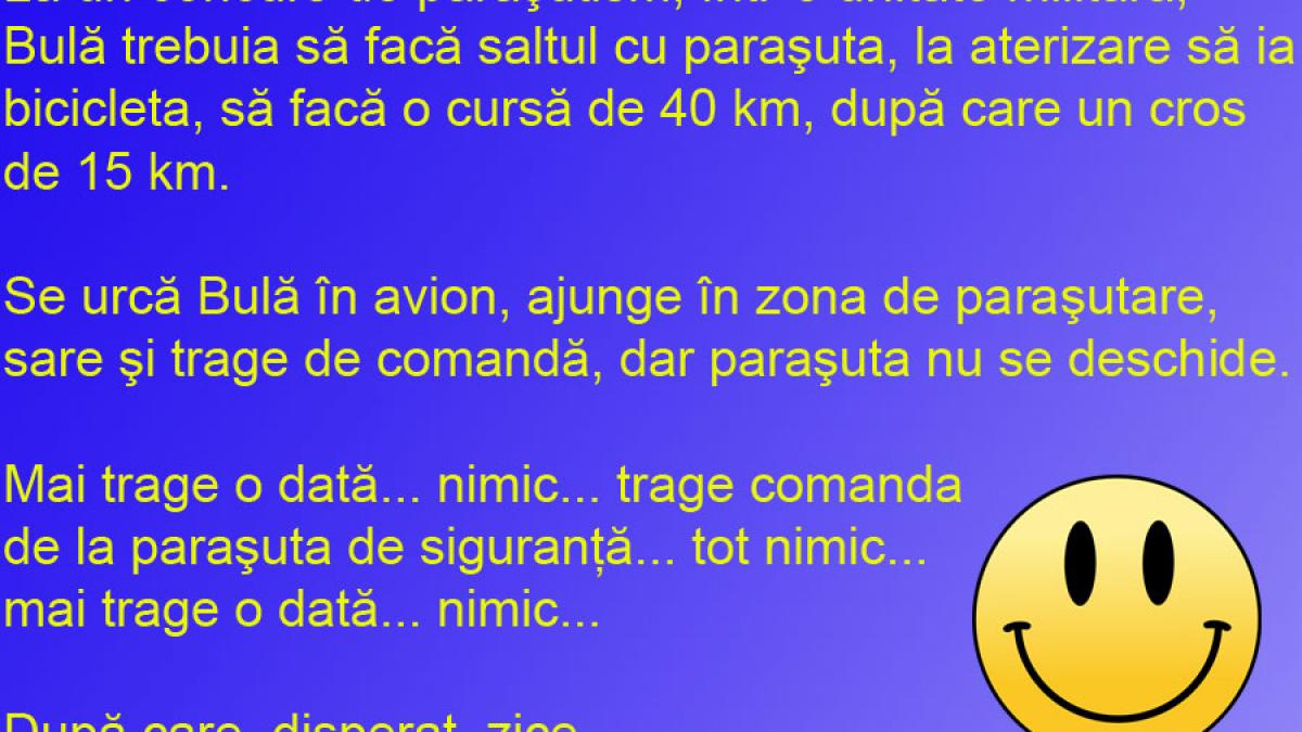 BANCUL ZILEI: Paraşuta nu e mereu ceea ce pare