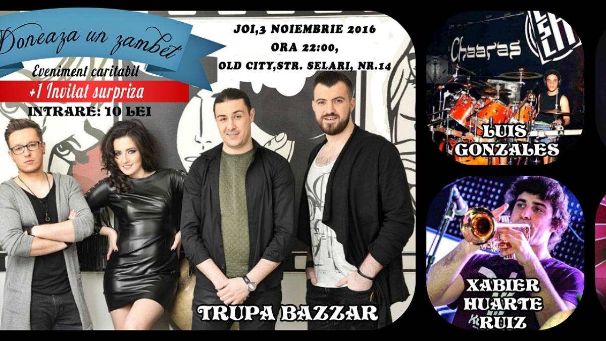 "Donează un zâmbet!”, concert caritabil Trupa Bazzar şi prietenii