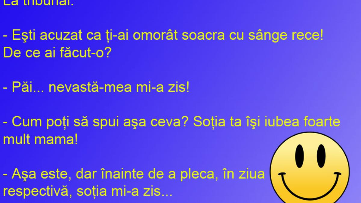 BANCUL ZILEI: Soacra are de pierdut, când ginerele este pe jumătate surd