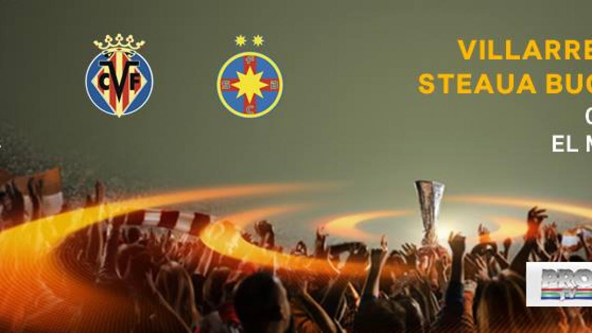 Europa League: Villarreal - Steaua 2-1. Echipa lui Reghecampf eliminată din cupele europene