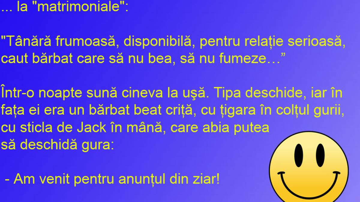 BANCUL ZILEI: E în zadar să dai anunț la "matrimoniale" în ziar!