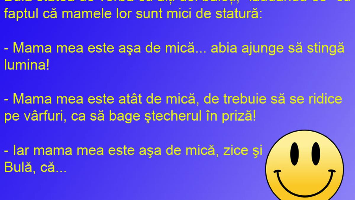BANCUL ZILEI: Bulă, concurs mare cu mame mici!