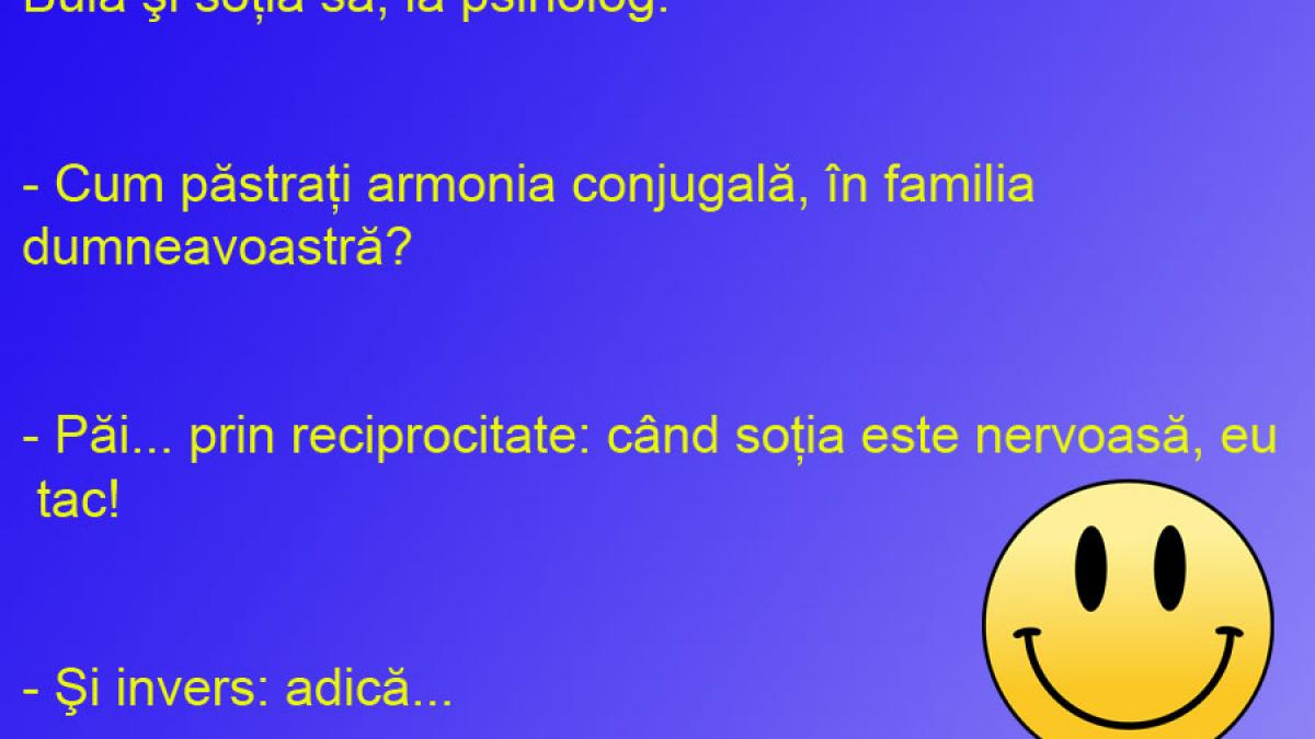 BANCUL ZILEI: Armonia conjugală? O reciprocitate banală!