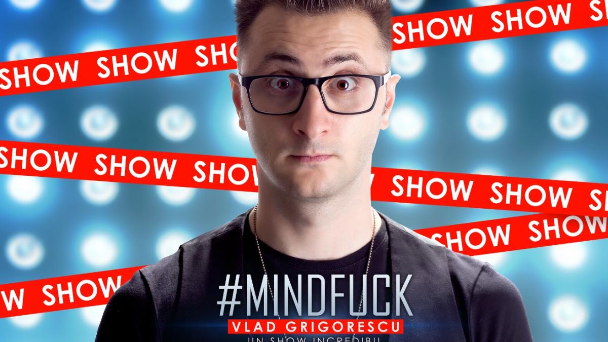 Vlad Grigorescu duce experiența #MINDFUCK în țară, într-un show fără precedent în România