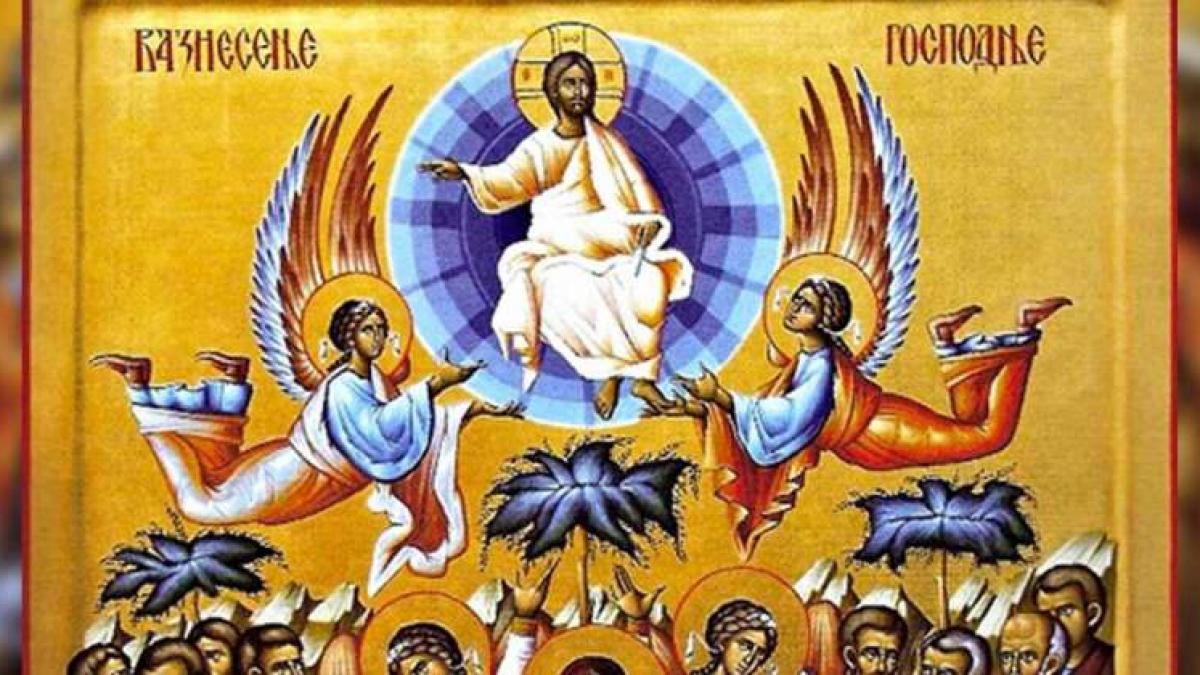 Calendar ortodox 17 mai. Astăzi este Înălțarea Domnului