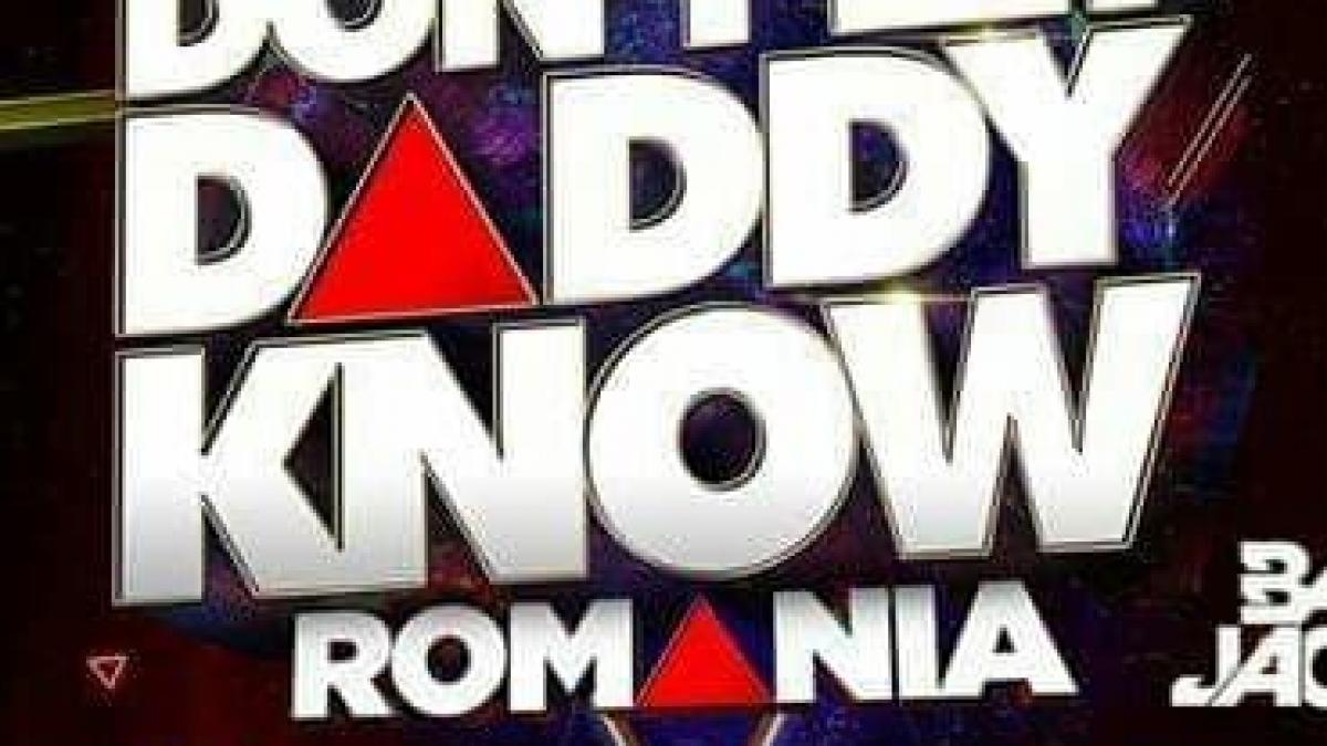 Don’t Let Daddy Know ajunge la București