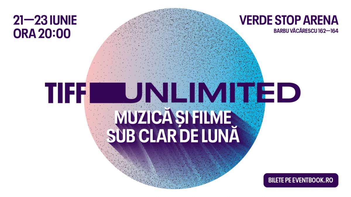 TIFF Unlimited - filme și muzică sub clar de lună, în București