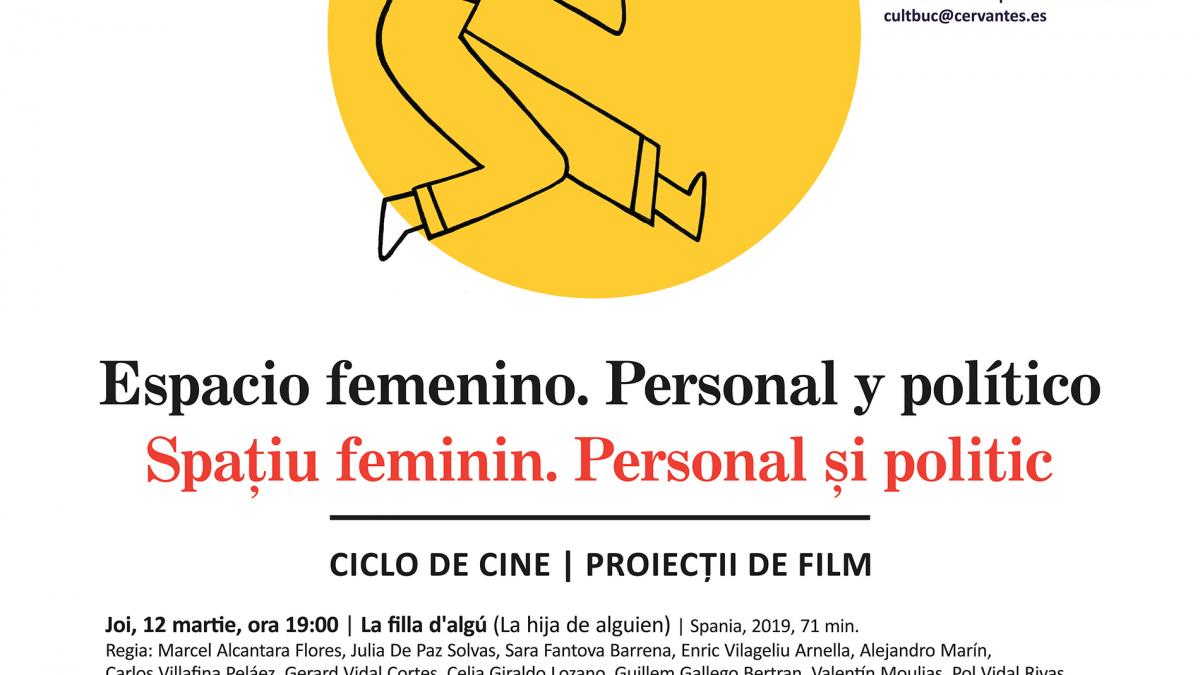 Cinema feminin, în martie, la Institutul Cervantes din București. ​​​​​​​Filme realizate de regizoare spaniole contemporane,  reunite sub motto-ul „Spațiu feminin. Personal și politic”