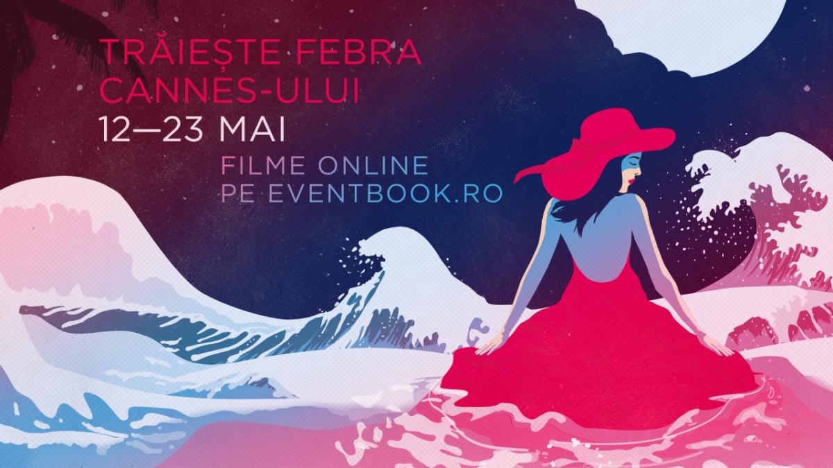 Trăiește febra Cannes-ului