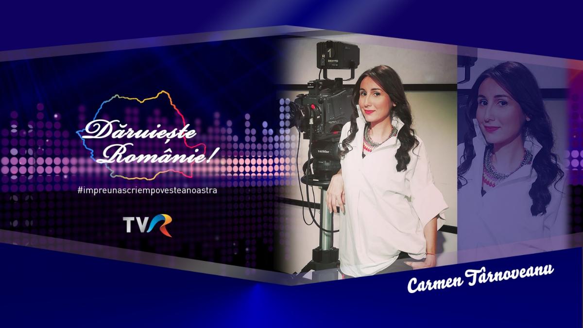 Din 22 mai, Carmen Târnoveanu “Dăruieşte Românie” şi publicului din ţară