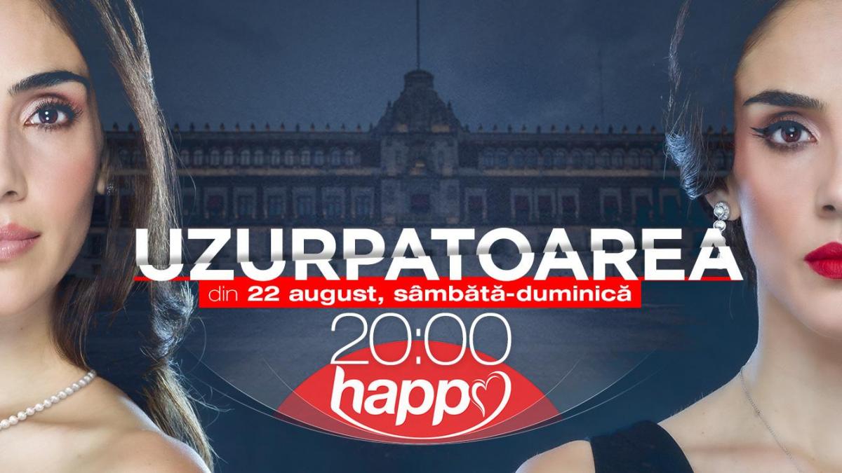 Happy Channel va difuza miniseria Uzurpatoarea