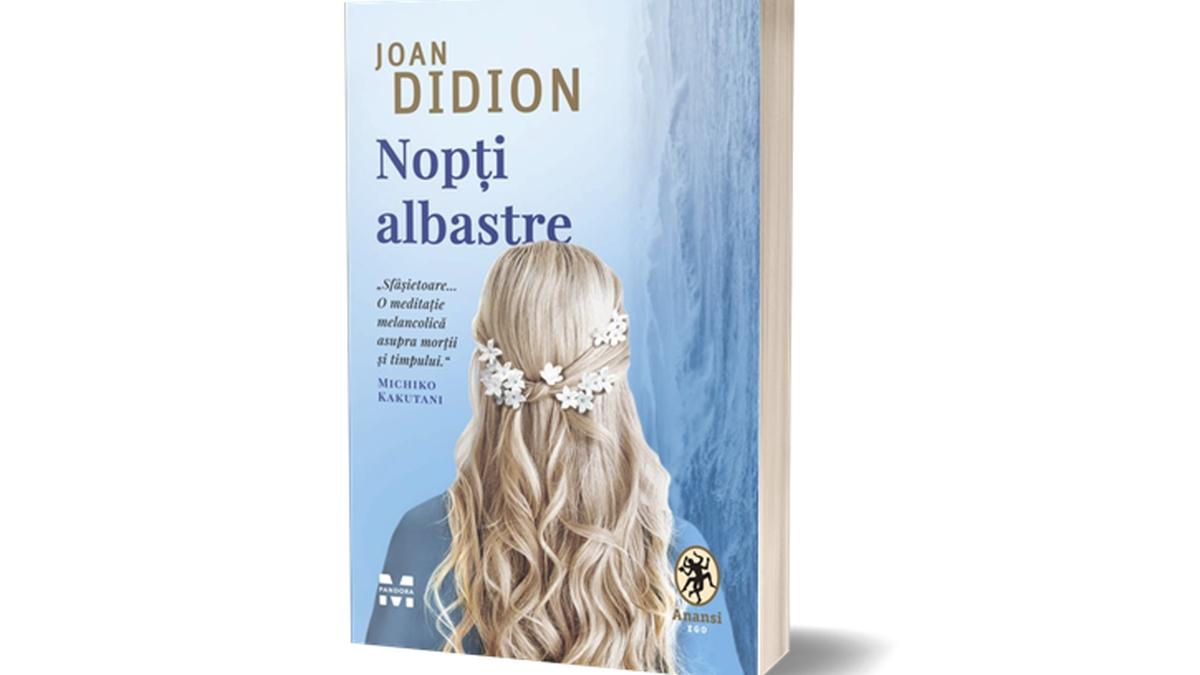 Nopți albastre, o nouă carte-terapie semnată de Joan Didion, a fost tradusă în colecția ANANSI