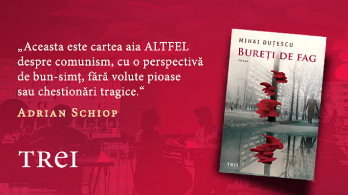Bureți de fag de Mihai Duțescu: o narațiune sociologică reprezentativă pentru generația anilor 1980 – 2000