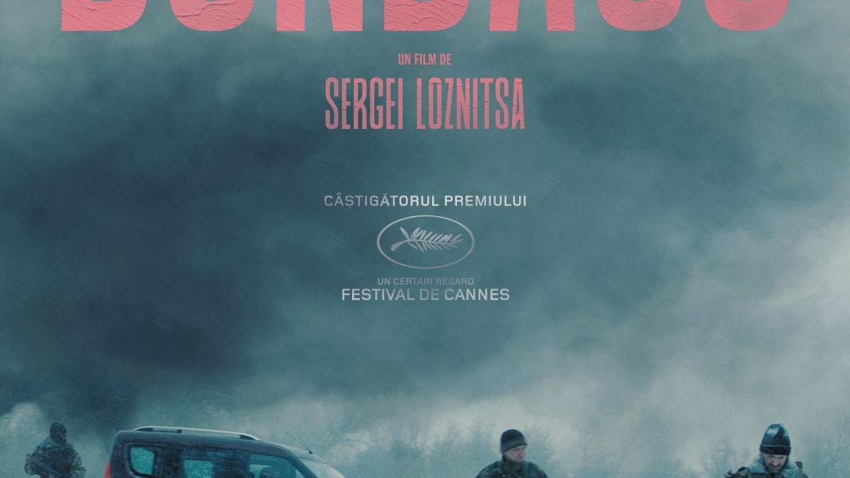 DONBASS - proiecții în cinematografele din țară ale filmului lui Sergei Loznitsa  Fondurile strânse vor fi donate pentru sprijinul refugiaților de război ucraineni