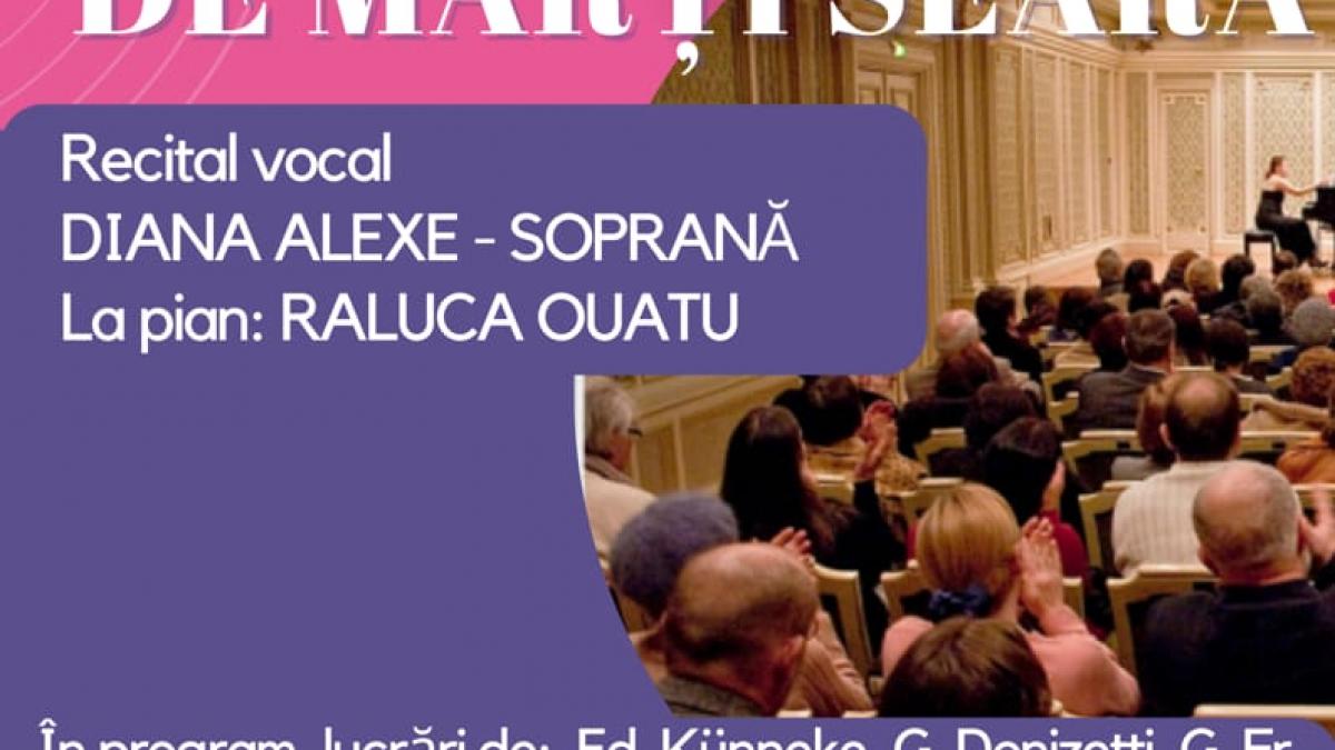 Stagiunea de marți seara - deschiderea stagiunii. Soprana Diana Alexe. De la Viena la București