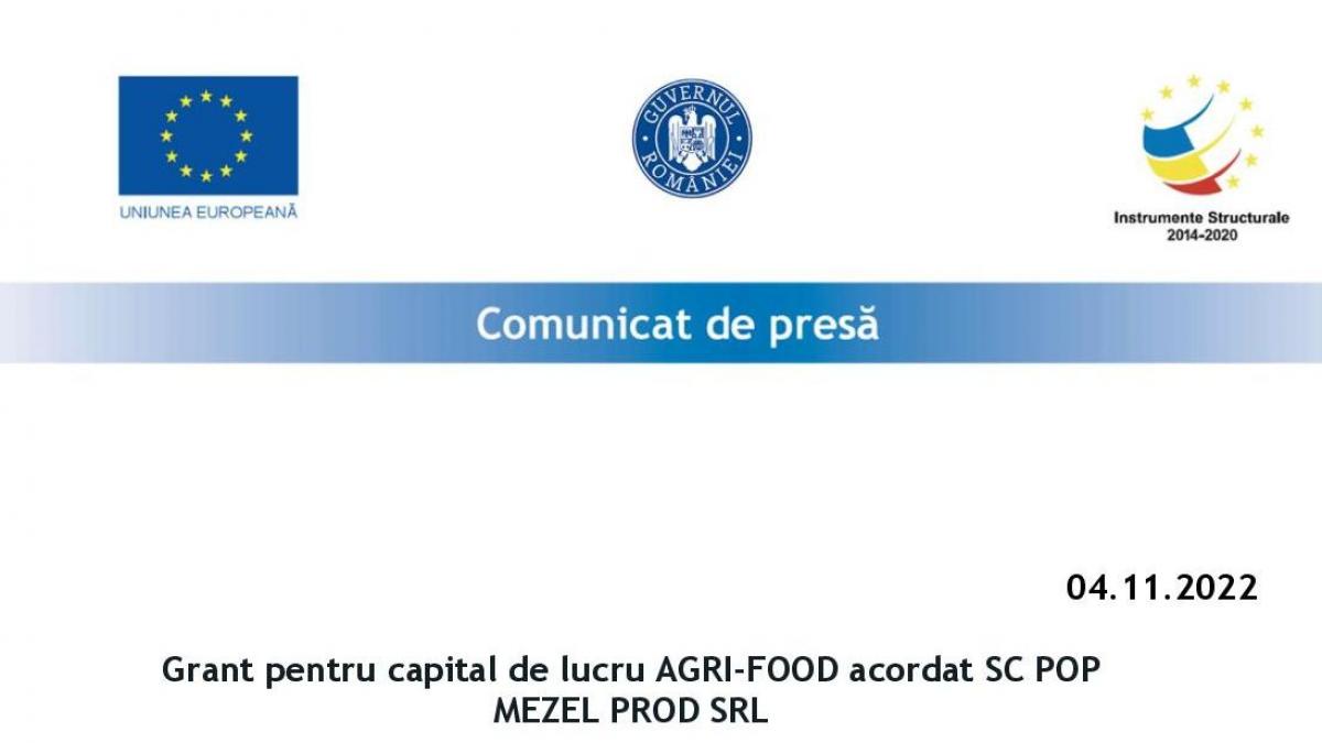 Grant pentru capital de lucru AGRI-FOOD acordat SC POP MEZEL PROD SRL