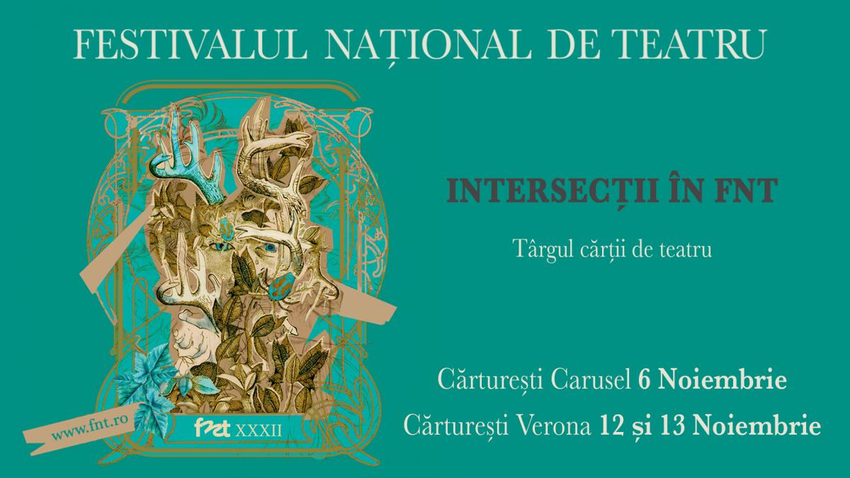 FESTIVALUL NAȚIONAL DE TEATRU 2022.  MARATONUL LANSĂRILOR DE CARTE ÎN FNT32